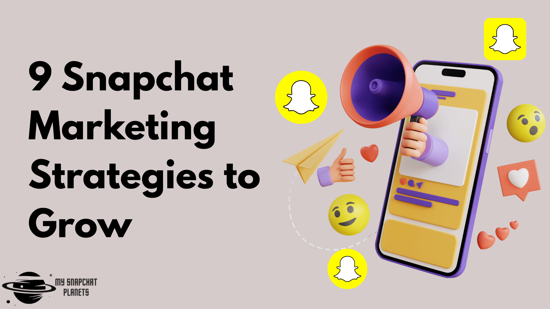 9 Snapchat Marketing Strategies to Grow Feature Image
