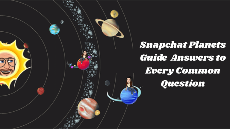 Snapchat Planets Guide 2025 Answers to Every Common Question Feature Image