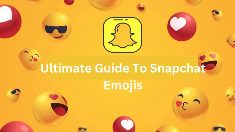 Ultimate guide to Snapchat Emojis and Bitmojis
